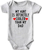 Aunt Cool than Dad Baby Boy Clothes Unisex Funny Baby Girl Baby Bodysuit 0-3 Months